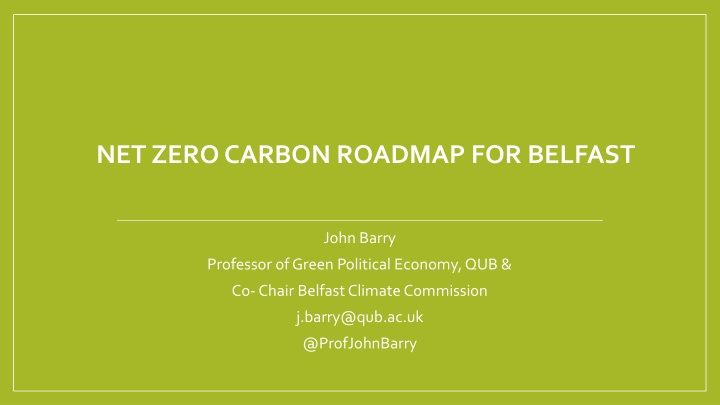 Net Zero Carbon Roadmap for Belfast: Building Back Greener and Better