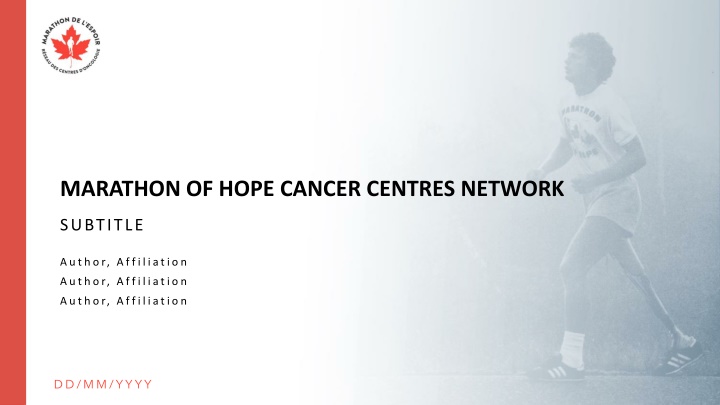Marathon of Hope Cancer Centres Network Overview