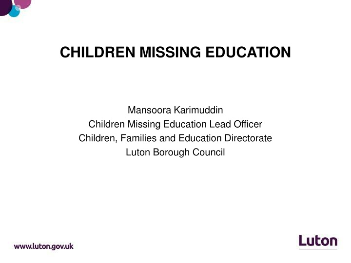 Children Missing Education (CME) and its Impact