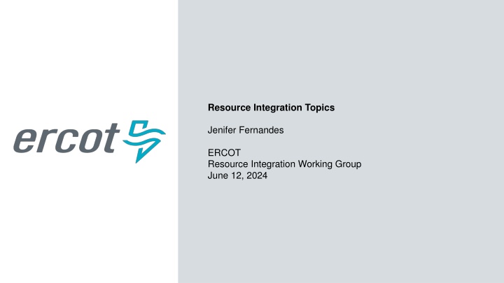 ERCOT Resource Integration Updates - Planning and Submission Guidelines