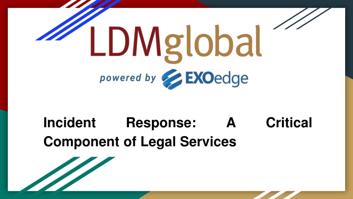Incident Response_ A Critical Component of Legal Services