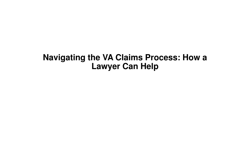 navigating the va claims process how a lawyer l.w