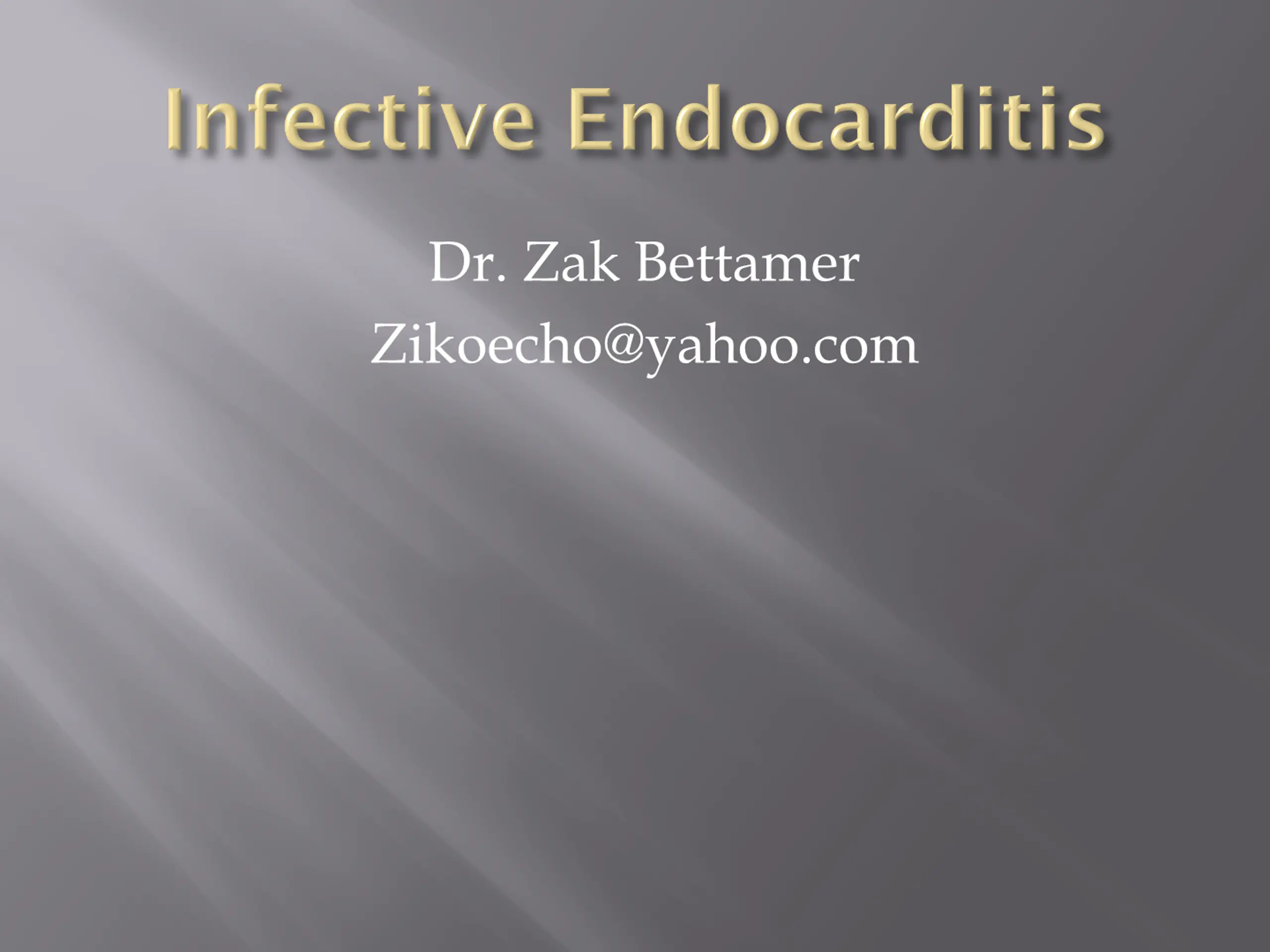 Infectious Endocarditis
