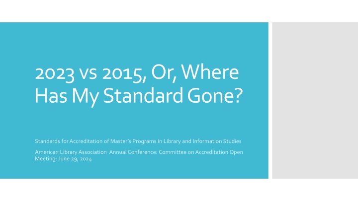 Evolution of Accreditation Standards in Library and Information Studies