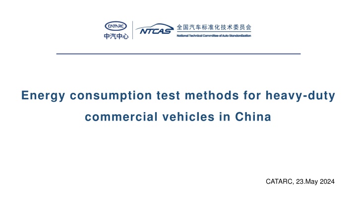 Energy Consumption Test Methods for Heavy-Duty Commercial Vehicles in China