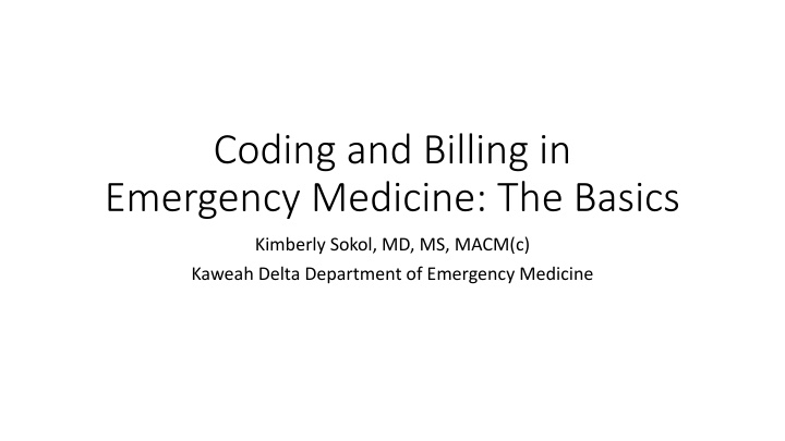 Basics of Coding and Billing in Emergency Medicine