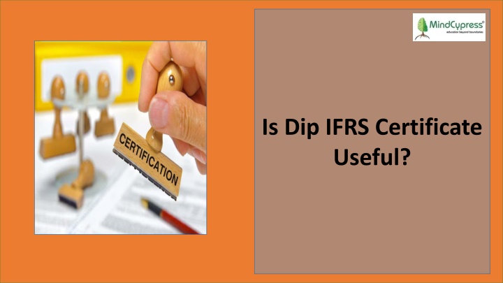 Is Dip IFRS Certificate Useful?