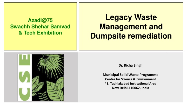 Challenges and Solutions in Legacy Waste Management and Dumpsite Remediation in India