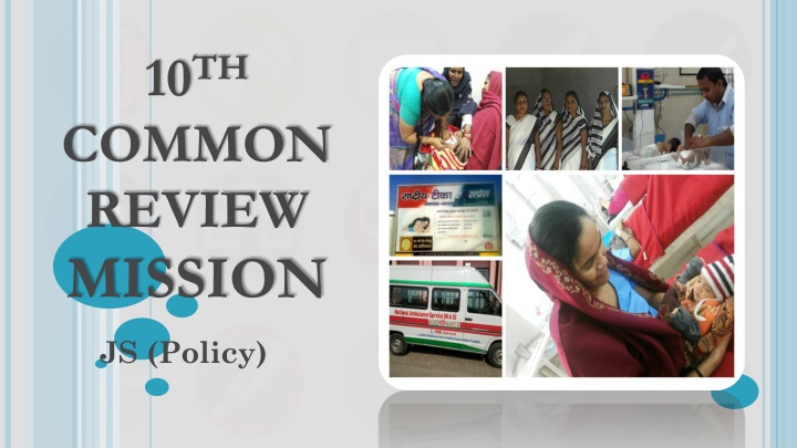 Summary of 10TH COMMON REVIEW MISSION JS (Policy)