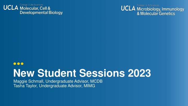 New Student Sessions 2023 - MCDB & MIMG Advising Information