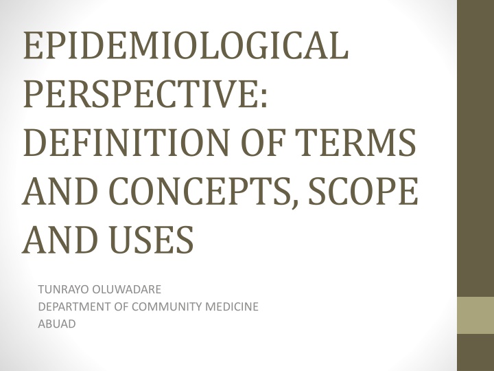 Epidemiological Perspective: Definition, Scope, and Uses