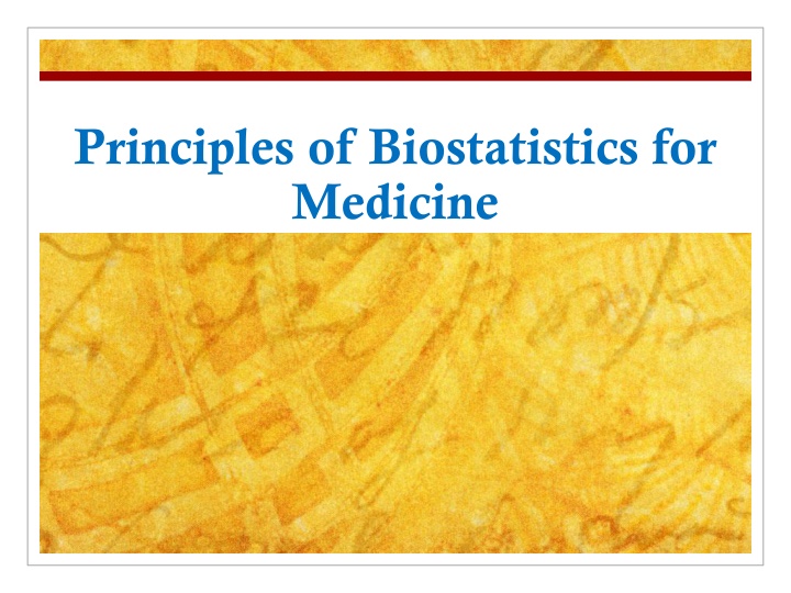 Biostatistics in Medicine