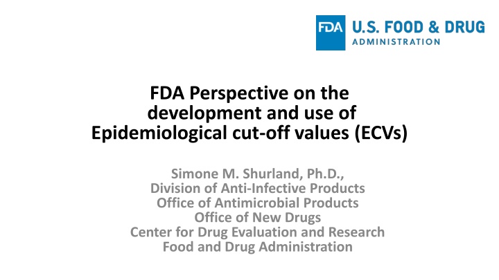 FDA Perspective on Epidemiological Cut-off Values (ECVs)
