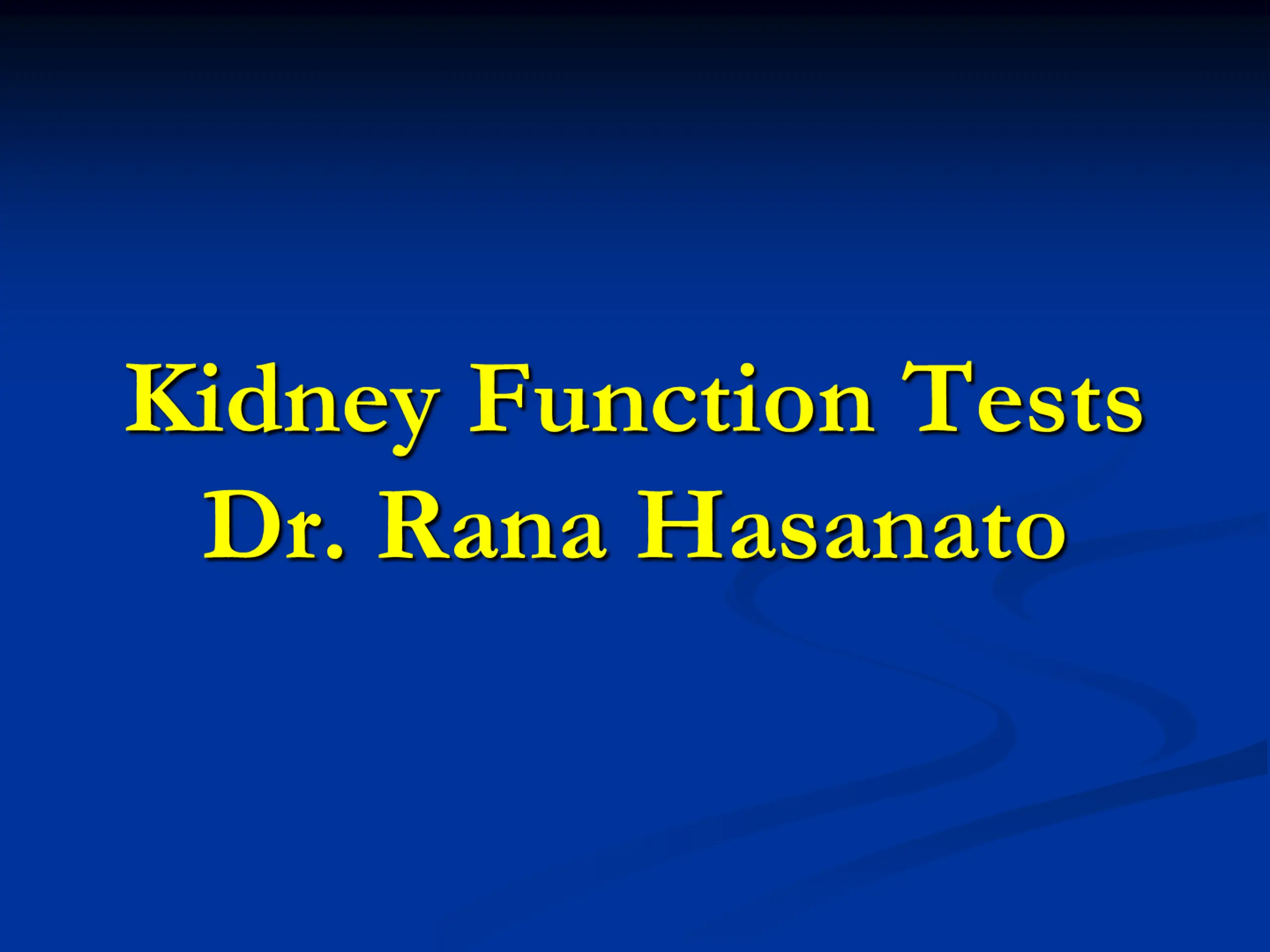 Kidney Function Tests