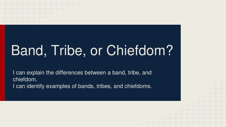 Social Organization: Bands, Tribes, and Chiefdoms Explained