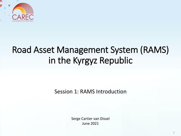 Road Asset Management System (RAMS) in Kyrgyz Republic - Introduction and Development