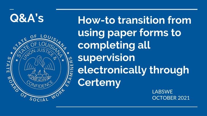 Transitioning to Electronic Supervision with Certemy for LCSW Application