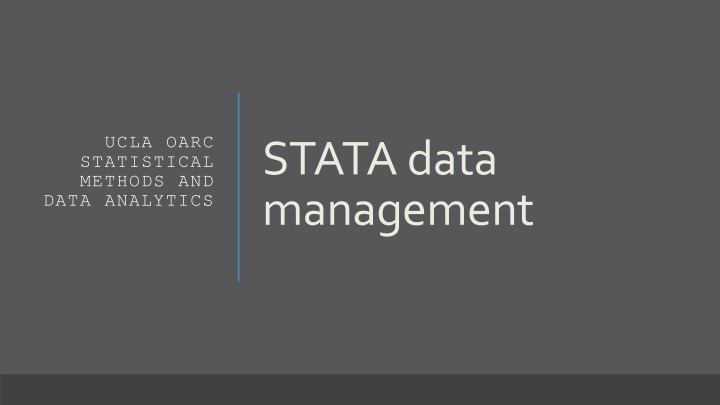 Data Management Workshop: Stata Commands for Statistical Analysis