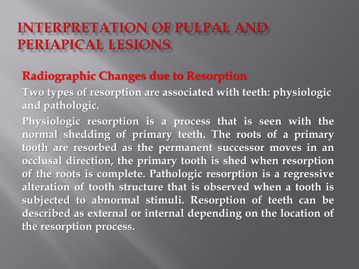 Radiographic Changes Due to Tooth Resorption
