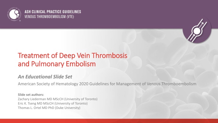 ASH Guidelines 2020: Management of Venous Thromboembolism