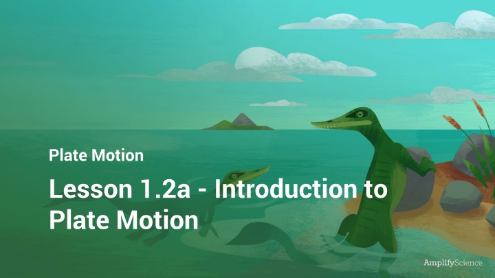 Plate Motion and Fossils in Science Class
