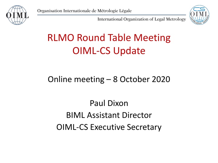 OIML-CS Update Meeting Highlights - October 8, 2020