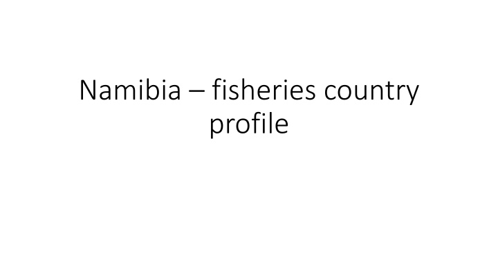Fisheries Industry in Namibia: A Productive Sector with Growth Potential