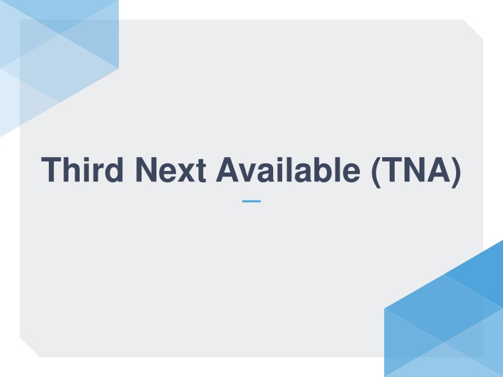 Third Next Available (TNA) Metric in Healthcare