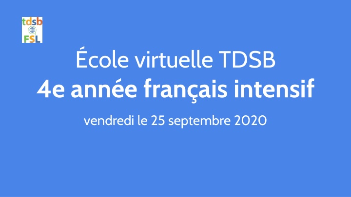 French Language Virtual School - Intensive 4th Grade Program - Friday, September 25, 2020