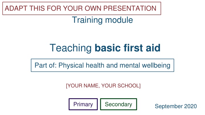 Training Module on Teaching Basic First Aid for Physical Health and Wellbeing