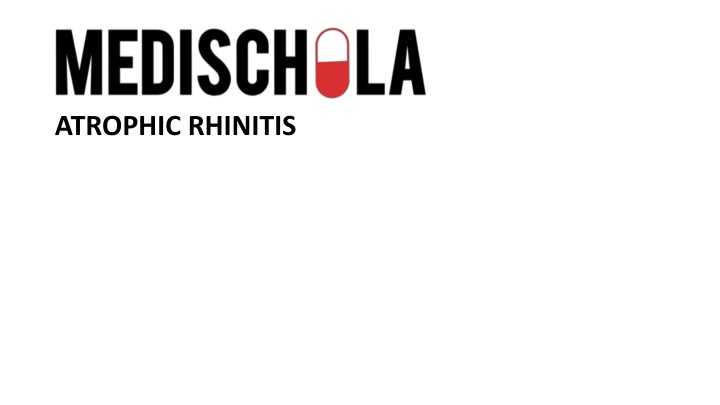 Atrophic Rhinitis: Causes, Symptoms, and Diagnosis