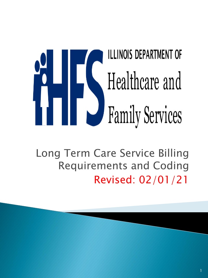 Long Term Care Service Billing Requirements and Coding Overview