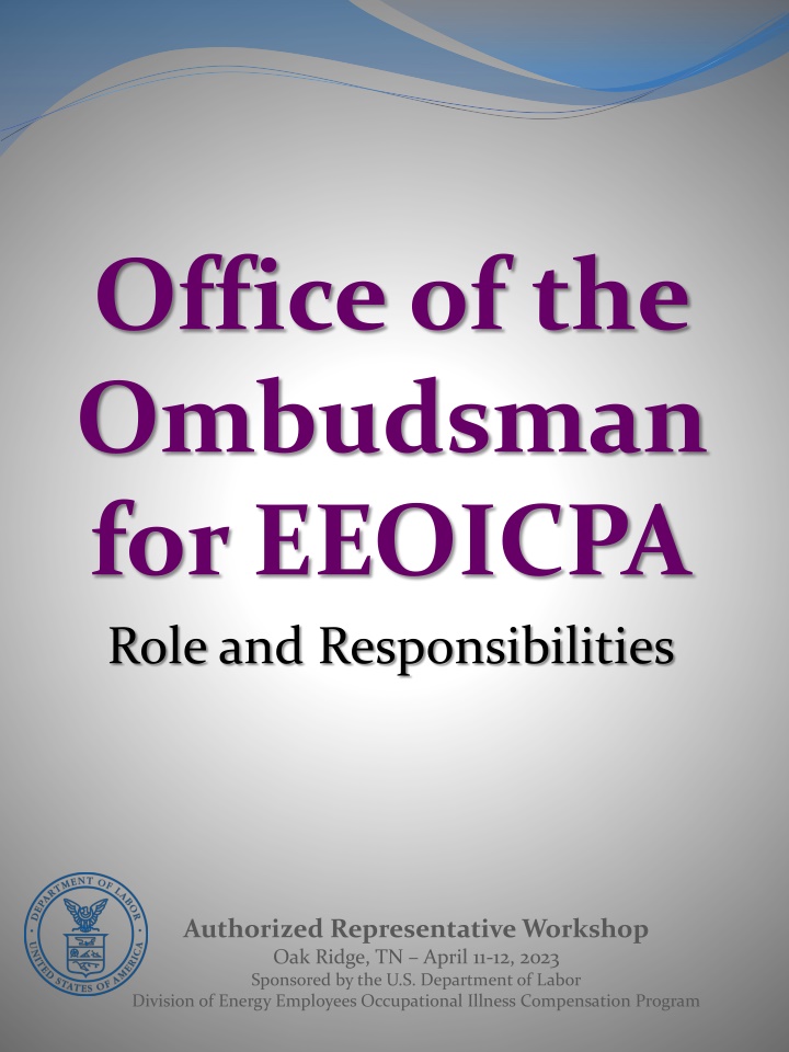 Office of the Ombudsman for EEOICPA: Role and Responsibilities