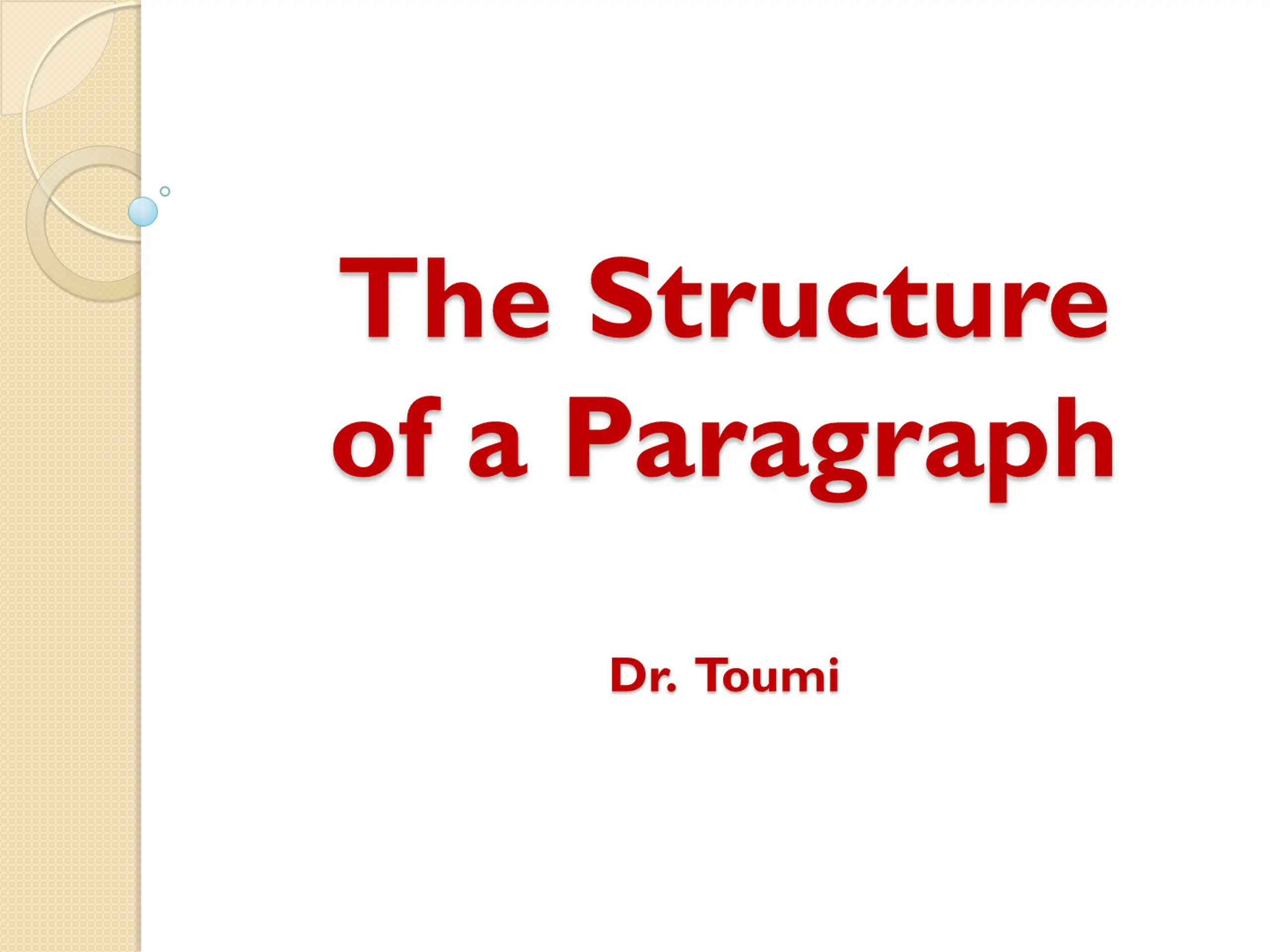 The Structure of a Paragraph