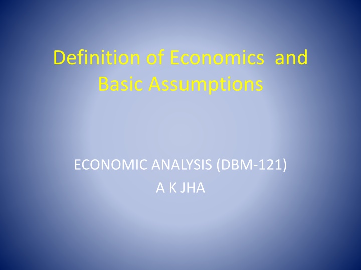 Economics: Definitions and Basic Assumptions