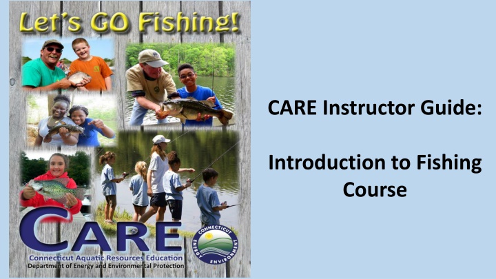 Introduction to Fishing Course: CARE Instructor Guide