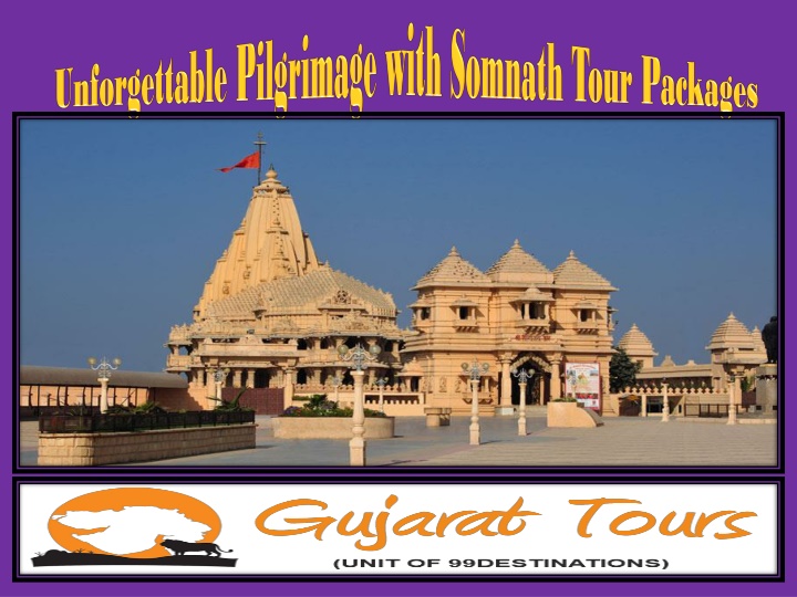 Unforgettable Pilgrimage with Somnath Tour Packages