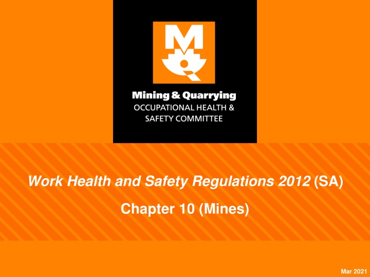 Work Health and Safety Regulations 2012 (SA) Chapter 10 Overview