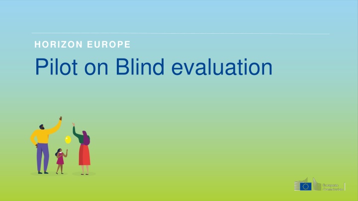Implementing Blind Evaluation Pilot in HORIZON EUROPE: Key Facts and Process