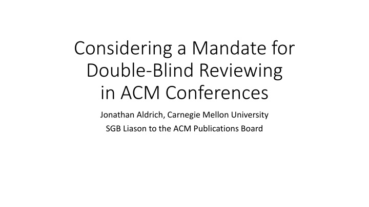 Enhancing Peer Review Quality Through Double-Blind Reviewing in ACM Conferences