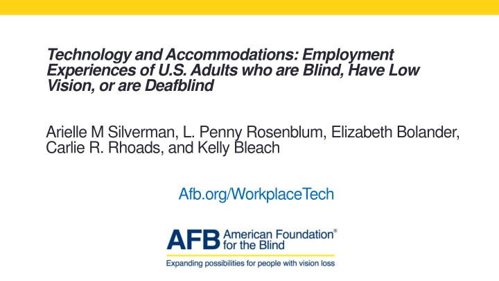 Employment Experiences of Adults with Visual Impairments: Technology and Accommodations