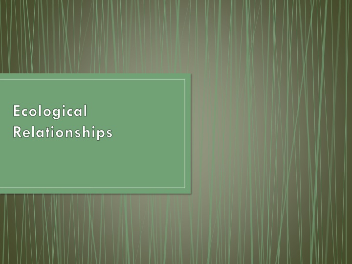 Ecological Relationships and Food Chains