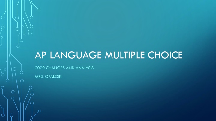 AP Language Multiple Choice 2020 Changes and Analysis by Mrs. Opaleski