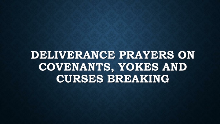 Break Free: Deliverance Prayers on Covenants, Yokes, and Curses