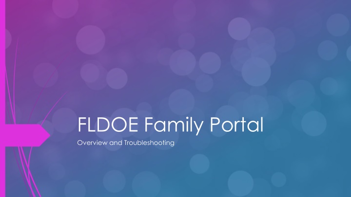 FLDOE Family Portal Overview and Troubleshooting