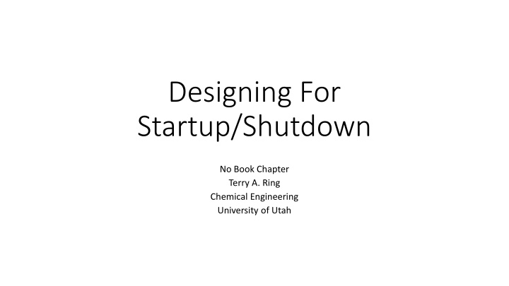 Chemical Plant Startup and Shutdown Procedures