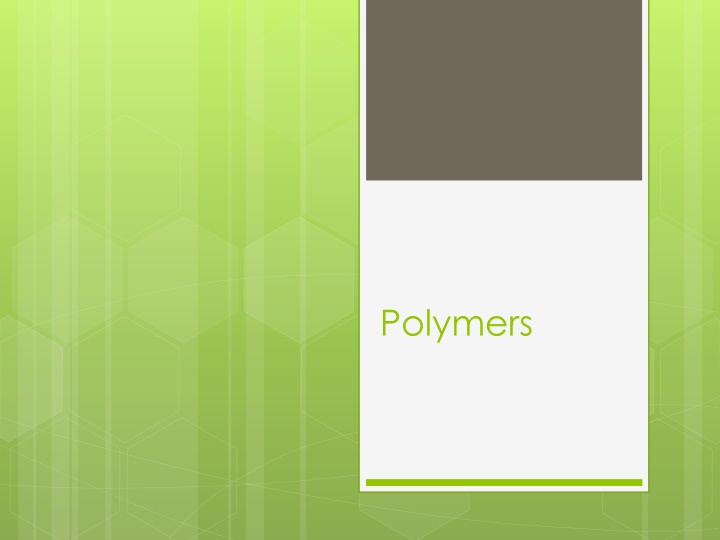 Polymers and Their Properties