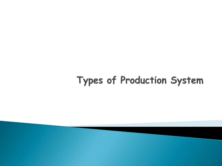 Types of Production Systems: Intermittent vs. Continuous
