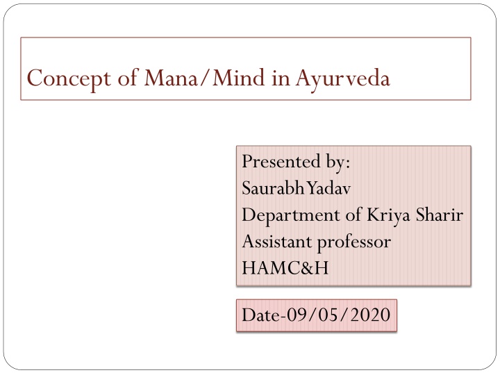 The Concept of Mana/Mind in Ayurveda