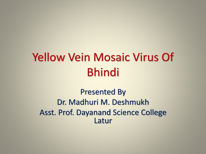 Yellow Vein Mosaic Virus of Bhindi